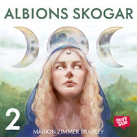 Albions skogar - Del 2 - Marion Zimmer Bradley
