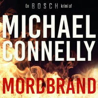Mordbrand - Michael Connelly