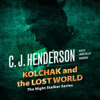 Kolchak and the Lost World - C. J. Henderson
