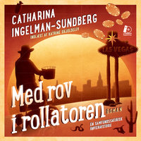 Med rov i rollatoren - Catharina Ingelman-Sundberg