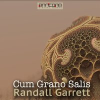 Cum Grano Salis - Randall Garrett, David Gordon