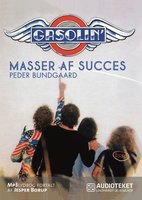 Gasolin – masser af succes - Peder Bundgaard