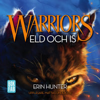 Warriors - Eld och is - Erin Hunter
