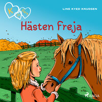 K för Klara 12 - Hästen Freja - Line Kyed Knudsen