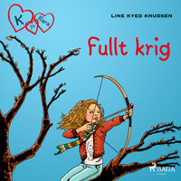 K för Klara 6 - Fullt krig - Line Kyed Knudsen