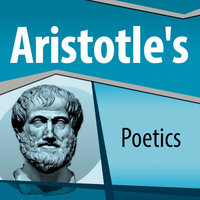 Aristotle's Poetics - Aristotle