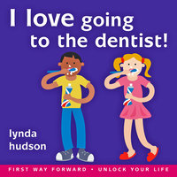 I Love Going to the Dentist - Lynda Hudson