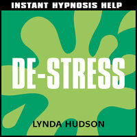 Instant Hypnosis Help: Instant De-Stress - Lynda Hudson