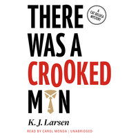 There Was a Crooked Man: A Cat DeLuca Mystery - K. J. Larsen