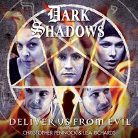 Dark Shadows, 48: Deliver Us From Evil (Unabridged) - Aaron Lamont