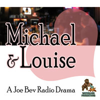 Michael & Louise - Joe Bevilacqua, William Melillo