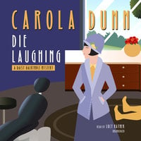 Die Laughing: A Daisy Dalrymple Mystery - Carola Dunn