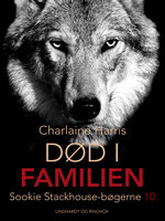 True Blood 10 - Død i familien - Charlaine Harris