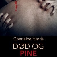 Død og pine - Charlaine Harris