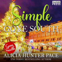 Simple Gone South: Love Gone South 3 - Alicia Hunter Pace