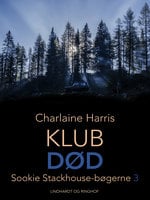 True blood 3 - Klub død - Charlaine Harris