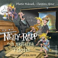 Nelly Rapp och gastarna i skolan - Martin Widmark