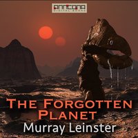 The Forgotten Planet - Murray Leinster