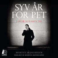 Syv år for PET: Jakob Scharfs tid - Morten Skjoldager