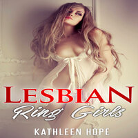 Lesbian: Ring Girls - Kathleen Hope