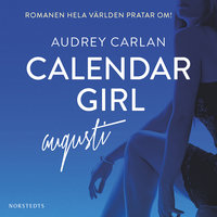 Calendar Girl : Augusti - Audrey Carlan, Carlan Audrey
