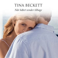 Når håbet vender tilbage - Tina Beckett