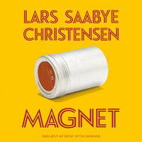 Magnet - Lars Saabye Christensen