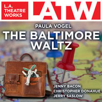 The Baltimore Waltz - Paula Vogel
