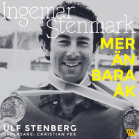 Ingemar Stenmark - mer än bara åk - Ulf Stenberg