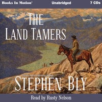 The Land Tamers - Stephen Bly