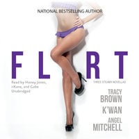 Flirt - K’wan, Tracy Brown, Angel Mitchell