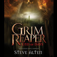 Grim Reaper: End of Days - Steve Alten
