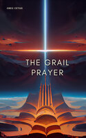 The Grail Prayer - Greg Cetus, Johann Sebastian Bach