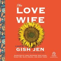 The Love Wife - Gish Jen