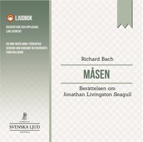 Måsen - berättelsen om Jonathan Livingston Seagull - Richard Bach