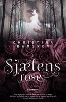 Sjælens rose: Fønixenx hjerte - Christina Ramskov