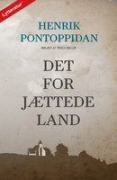 Det forjættede land: Med forord af Kristian Bang Foss - Henrik Pontoppidan