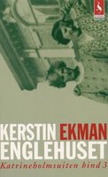 Englehuset - Kerstin Ekman