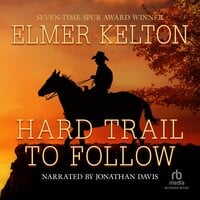 Hard Trail to Follow - Elmer Kelton