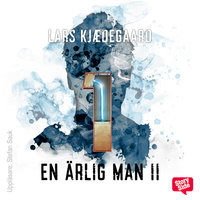 En ärlig man - S2E1 - Lars Kjædegaard