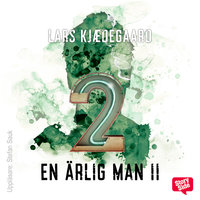 En ärlig man - S2E2 - Lars Kjædegaard