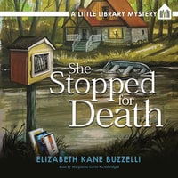 She Stopped for Death: A Little Library Mystery - Elizabeth Kane Buzzelli