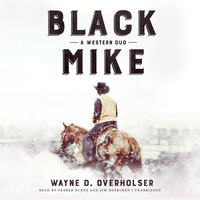 Black Mike: A Western Duo - Wayne D. Overholser