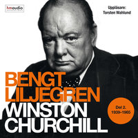 Winston Churchill. Del 2 1939-1965 - Bengt Liljegren