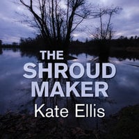 The Shroud Maker - Kate Ellis