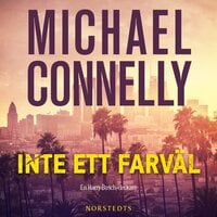 Inte ett farväl - Michael Connelly