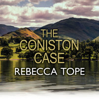 The Coniston Case - Rebecca Tope