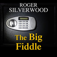The Big Fiddle - Roger Silverwood