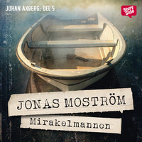 Mirakelmannen - Jonas Moström
