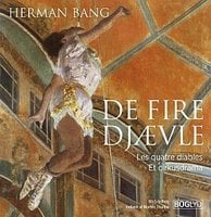 De fire djævle - Les quatre diables - Herman Bang
